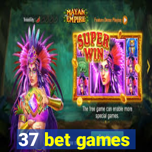 37 bet games